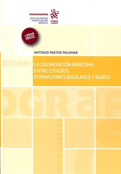 La delimitación marítima entre Estados "formaciones insulares y bajíos"