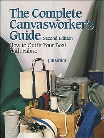 THE COMPLETE CANVASWORKER'S GUIDE: HOW TO OUTFIT Y