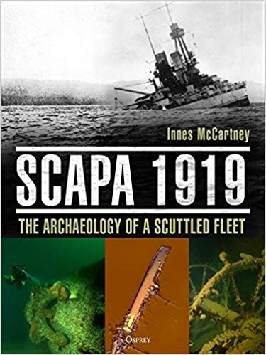 Scapa 1919: The Archaeology of a Scuttled Fleet