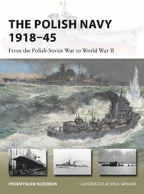 The Polish Navy 1918-45 : From the Polish-Soviet War to World War II