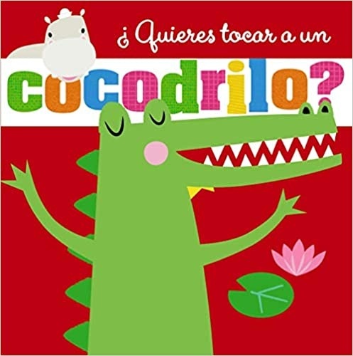 ¿Quieres tocar a un cocodrilo?