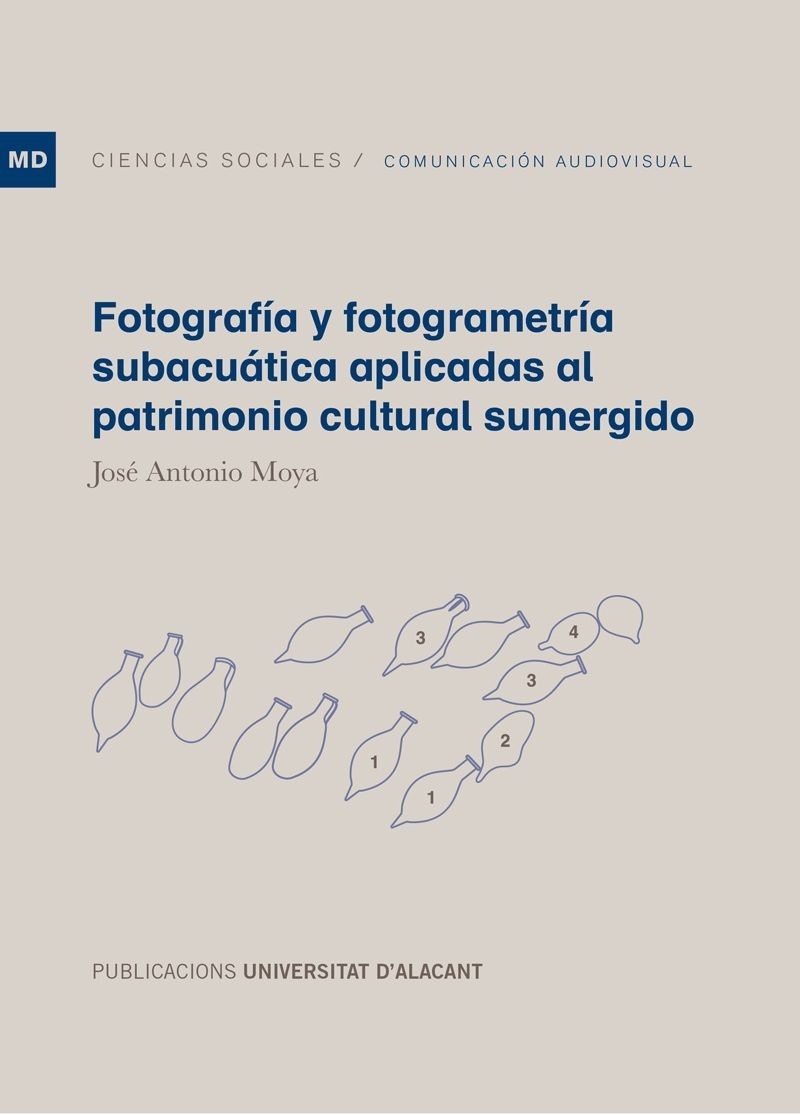 Fotografía y fotogrametría subacuática aplicadas al patrimonio cultural sumergid