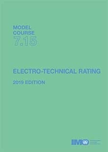 Model course 7.15: Electro-Technical Rating, 2019 Edition