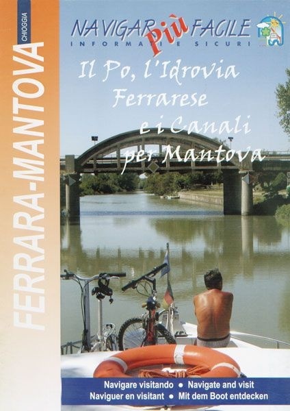 Il Po, l'Idrovia Ferrarese e i Canali per Mantova