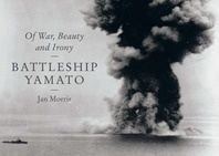 Battleship Yamato "of war, beauty and irony"