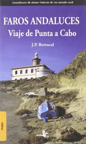 Faros Andaluces: viaje de Punta a Cabo