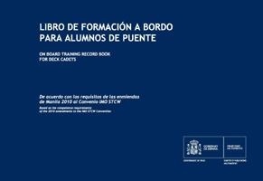 Libro de formación a bordo para alumnos de puente "On board training record book for deck cadets"