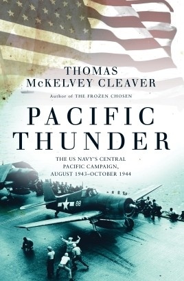 Pacific Thunder "The US Navy s Central Pacific Campaign"