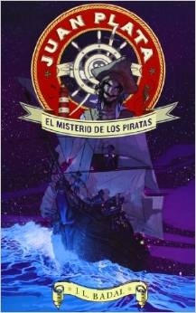 Juan Plata. El misterio de los piratas