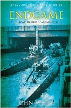 Endgame: The U-Boat Inshore Campaign