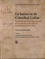 La herencia de Cristóbal Colon "estudio y colección documental de los mal llamados pleitos colom"