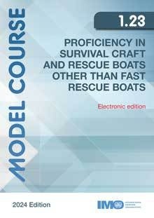 Model course 1.23 ereader Proficiency in survival craft and rescue boats, 2024 Edition "Suficiencia en el manejo de embarcaciones de supervivencia y bot"