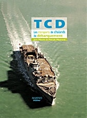 TCD, les transports de chalands de débarquement