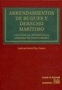 Arrendamientos de buques y derecho marítimo Con especial referencia al Derecho d