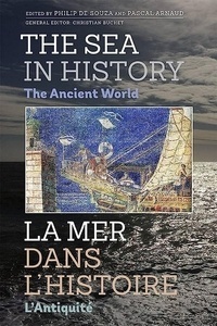 The Sea in History - The Ancient World