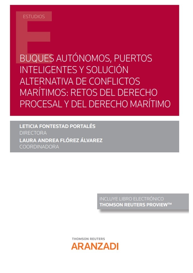 Buques autónomos, puertos inteligentes y solución alternativa de conflictos marítimos: retos del derecho procesa