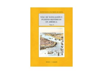 Vías de navegación y puertos históricos en América