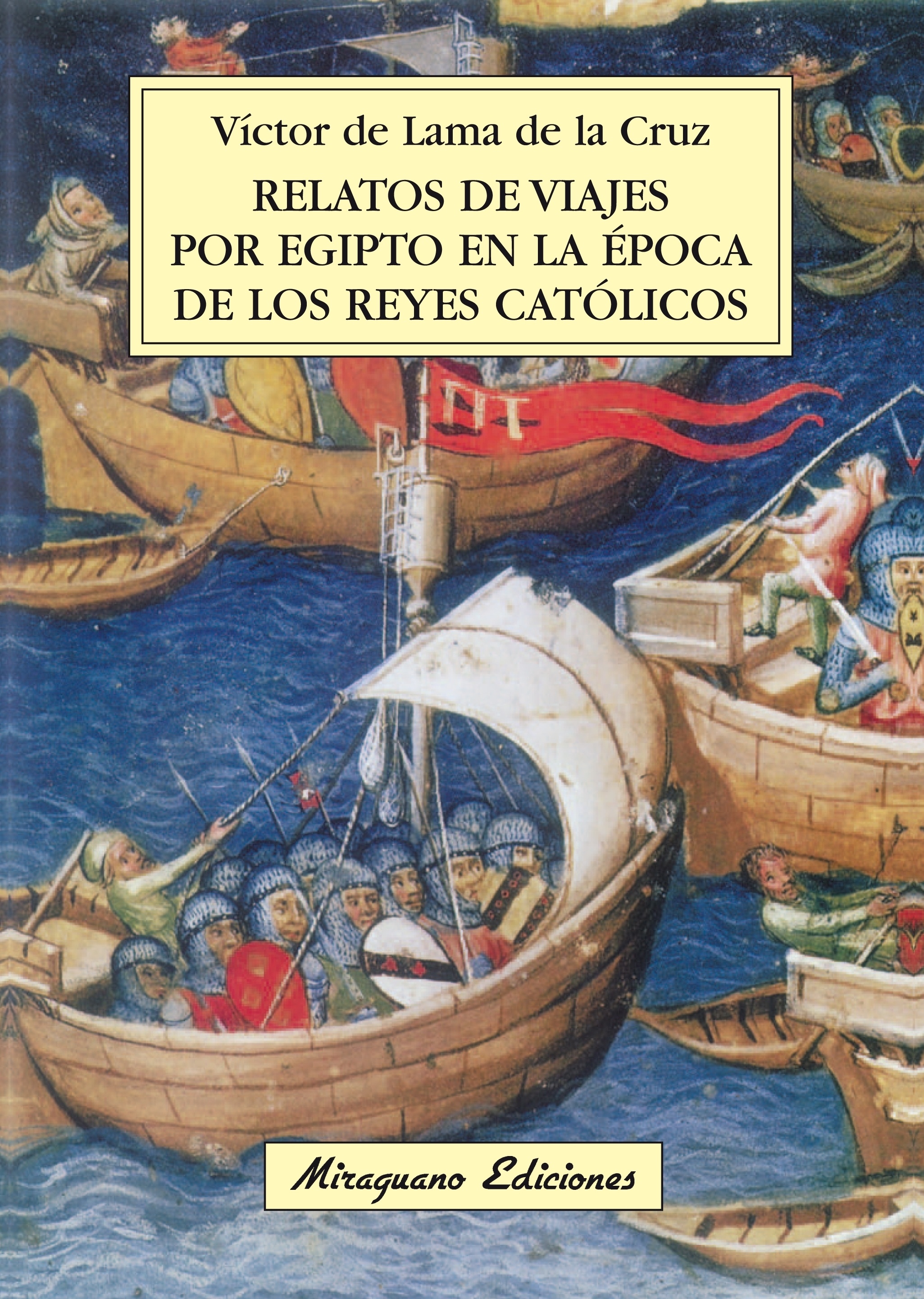 Relatos de viajes por Egipto en la época de los Reyes Católicos