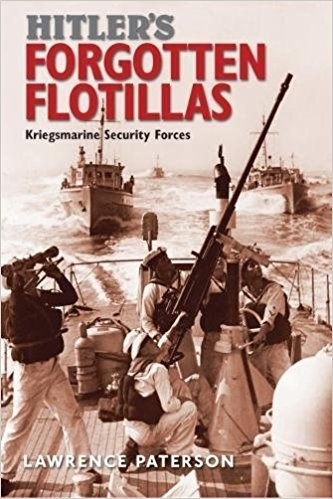 Hitler's Forgotten Flotillas