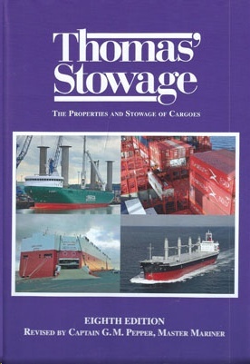 Thomas Stowage: The Properties and Storage of Cargoes, 8th Edition