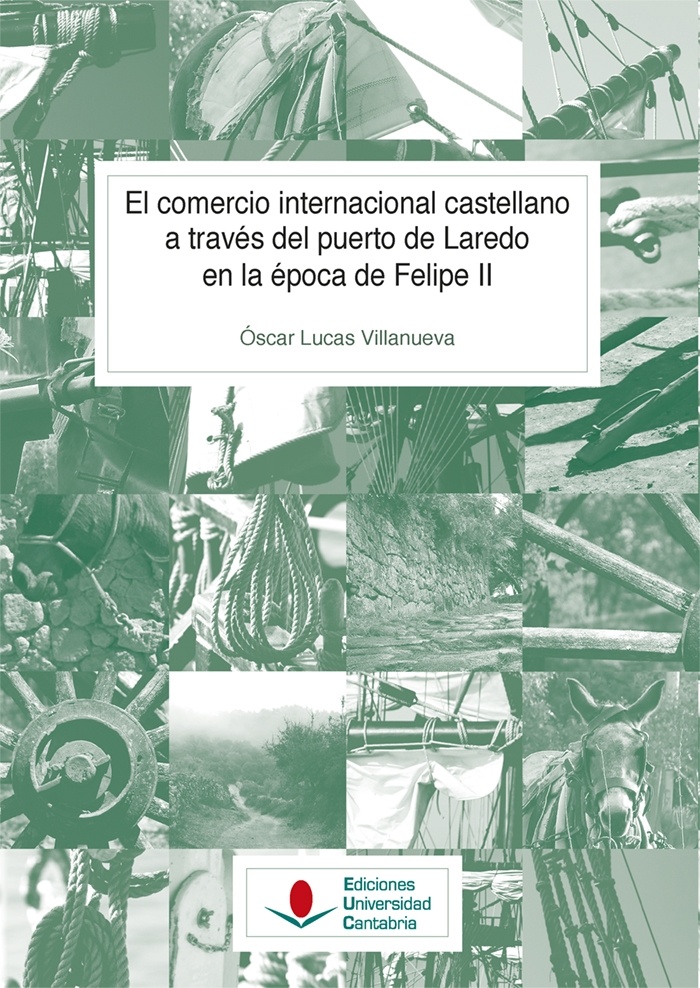 El comercio internacional castellano a través del puerto de Laredo en la época d