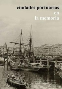 Ciudades portuarias en la memoria