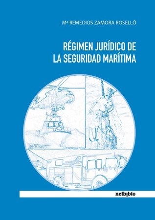 Régimen Jurídico de la Seguridad Marítima