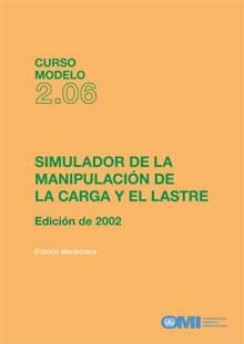 Model course 2.06 e-book: Oil Tanker Cargo & Ballast Handling Simulator, Spanish Ed "Simulador de la manipulación de la carga y el lastre. Simulador de la manipulación de la carga y el lastre. Simulador de la manipulación de la carga y el lastre"