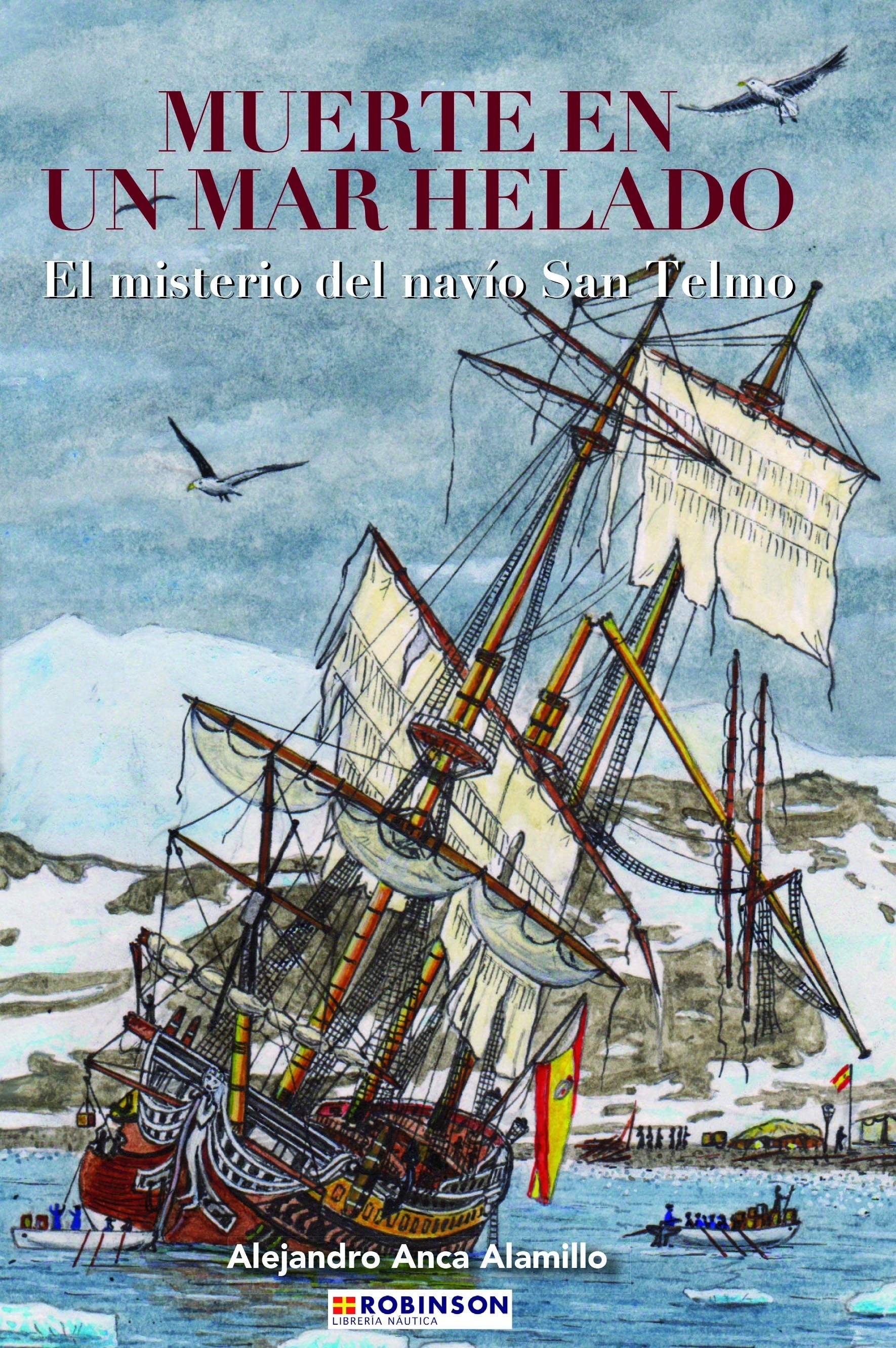 Muerte en un Mar helado. El misterio del navío San Telmo (Tapa dura)