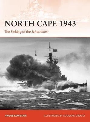 North Cape 1943 : The Sinking of the Scharnhorst