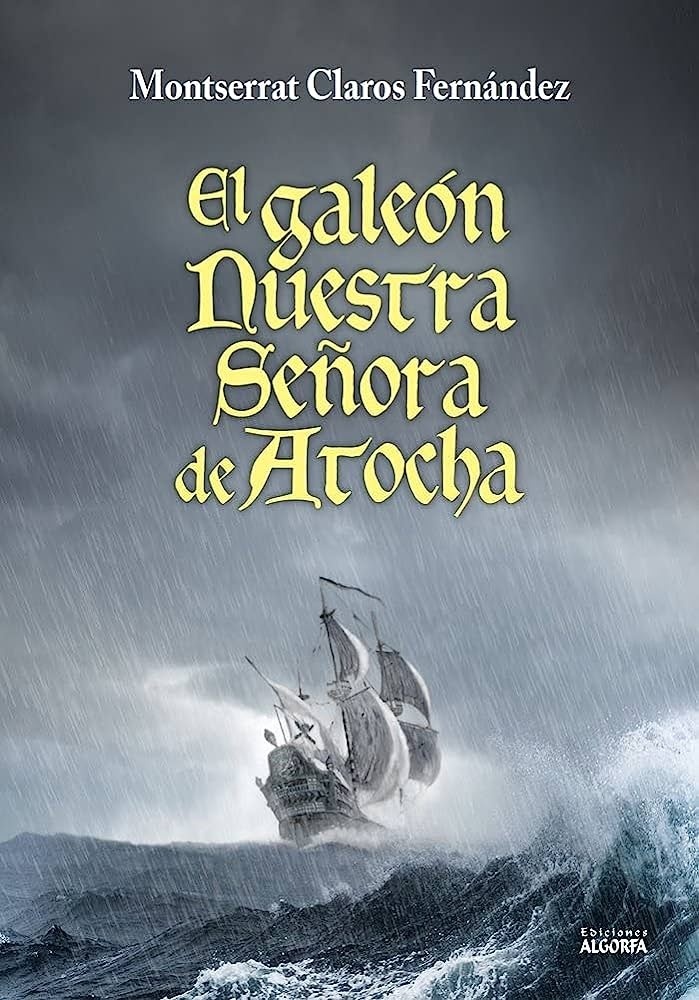 El galeón Nuestra Señora de Atocha