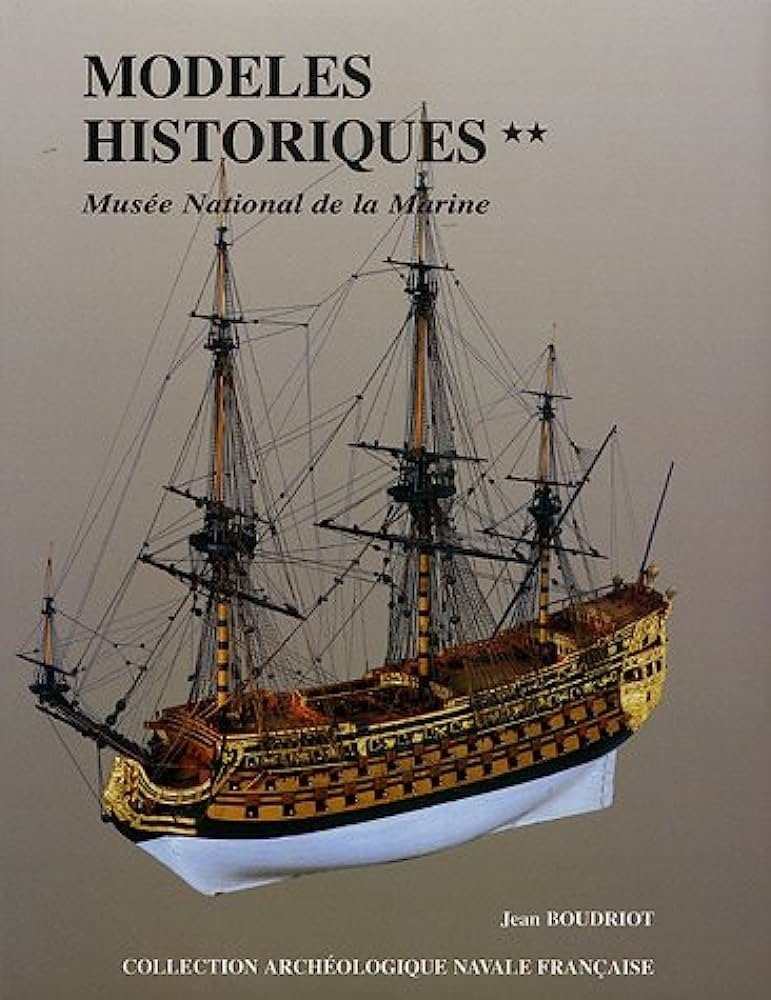 MODELES HISTORIQUES au musée de la marine - TOME 2 (italiano)