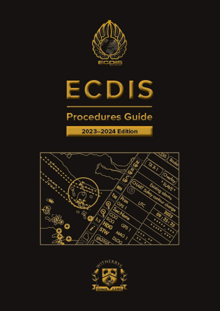 ECDIS Procedures Guide - 2023-2024 Edition