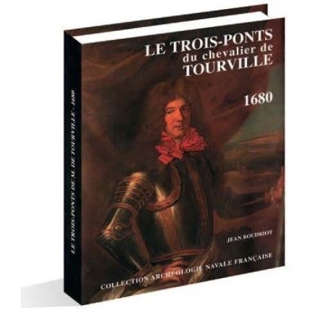 Le trois-ponts du chevalier de Tourville 1680