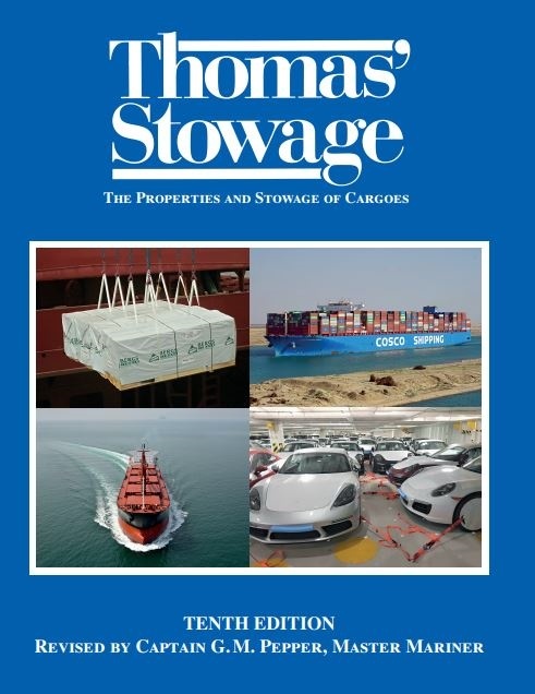 Thomas' Stowage: The Properties and Stowage of Cargoes 10th ed