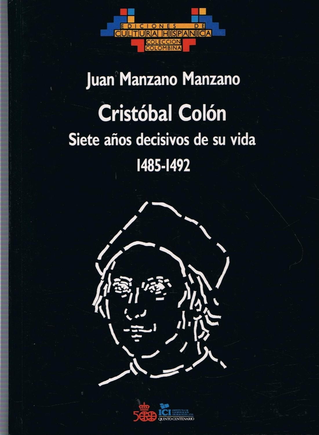 Cristóbal Colón, siete años decisivos de su vida (1485-1492)