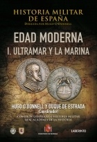 Historia militar de España "Edad Moderna. Ultramar y la Marina"