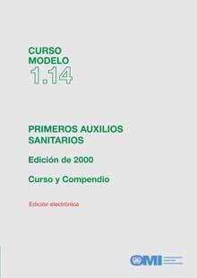 Model course 1.14 EBOOK: Medical First Aid, 2000 Spanish Edition "Primeros auxilios sanitarios"