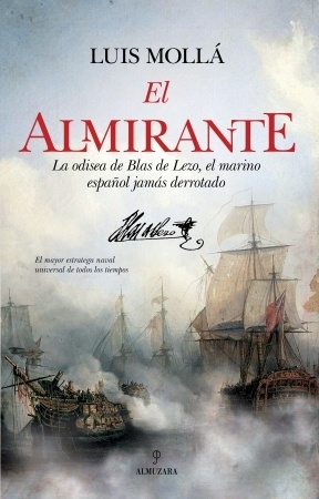 El almirante "La odisea de Blas de Lezo, el marino español nunca derrotado"