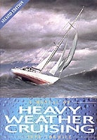 A Manual of Heavy Weather Cruising