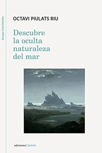 Descubre la oculta naturaleza del mar