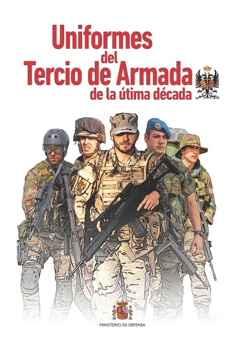 Uniformes del Tercio de Armada de la última década