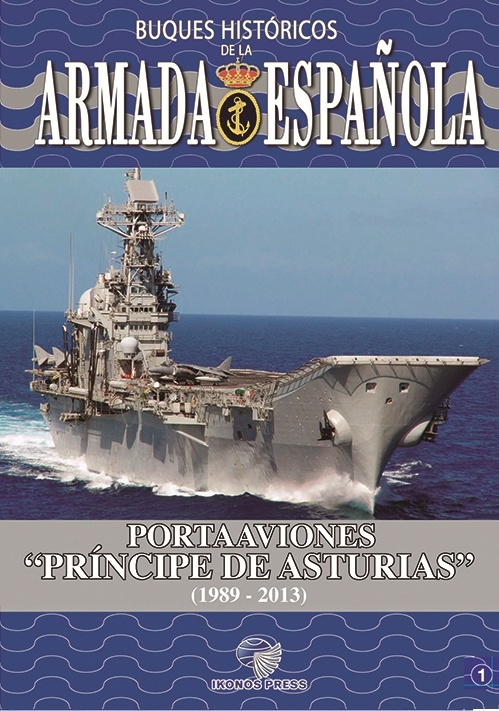 Buques Históricos de la Armada Española 01 Portaaviones Príncipe de Asturias