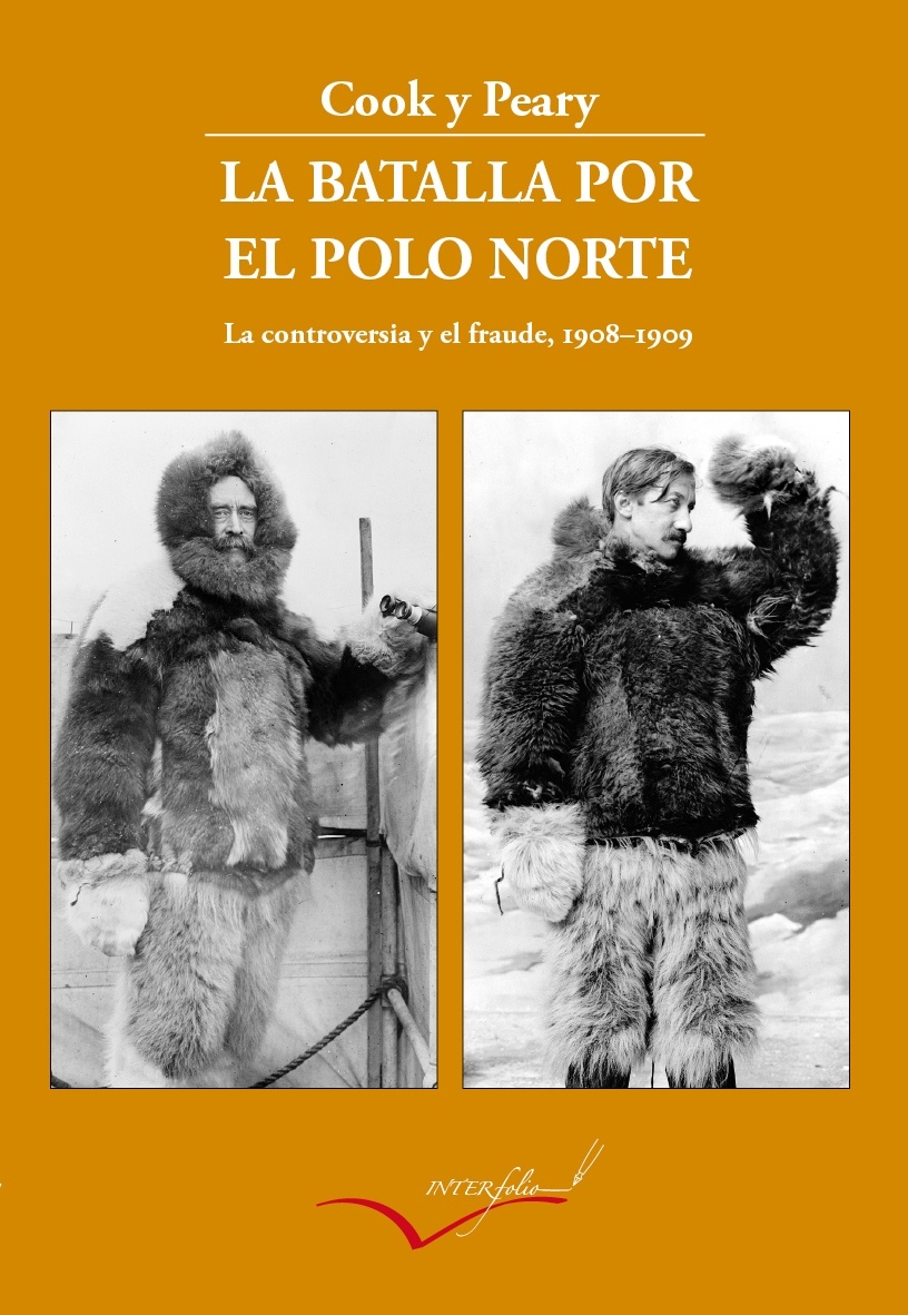 La batalla por el polo Norte "La controversia y el fraude. 1908-1909"