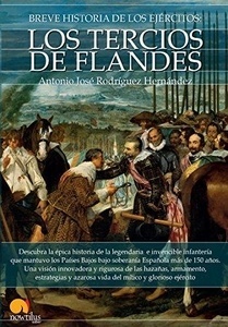 Breve historia de los tercios de flandes