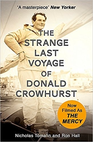 The Strange Last Voyage of Donald Crowhurst: Now Filmed As The Mercy