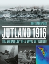 Jutland 1916 "The Archaeology of a Naval Battlefield."