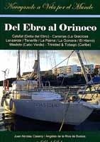 Del Ebro al Orinoco. Calafat (Delta del Ebro) - Canarias (La Graciosa/Lanzarote/Tenerife/La Palma/La Gom