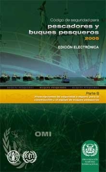 ebook Safety Code for Fishermen & F Vessels (B), 2006Spanish Edition e-book "Código de seguridad para pescadores y buques pesqueros Parte B e"