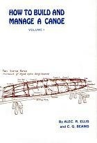 How to build and manage a canoe. v. I